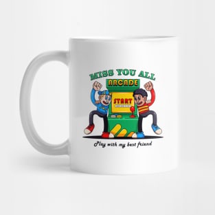 Miss you all, play with my best friend Mug